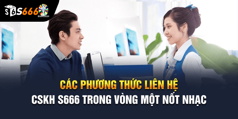 Thời gian phản hồi và giải đáp thắc mắc của S666